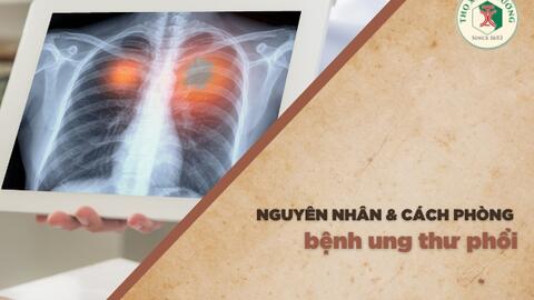 Nguyên nhân và cách phòng ung thư phổi