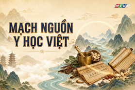 HTV9 - Mạch nguồn y học Việt